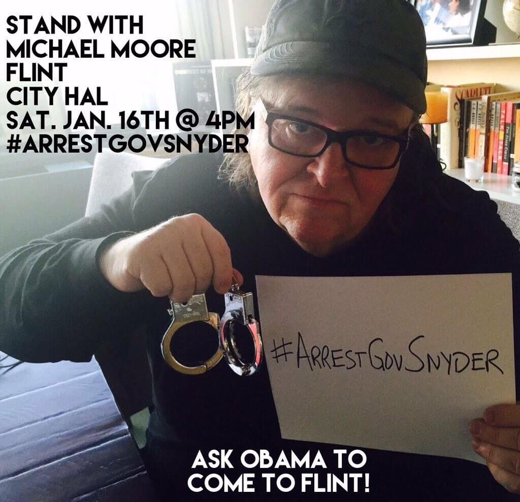 Arrest Govenor Snyder by Michael Moore
